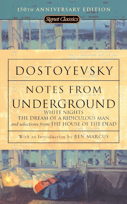 Notes From Underground (1864) Fyodor Dostoyevsky